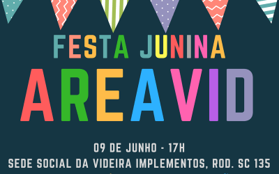 AREAVID promove Festa Junina para associados no dia 9 de junho