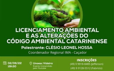 AREAVID, UNOESC e CREA-SC promovem Workshop sobre Licenciamento e as alterações do Código Ambiental de SC