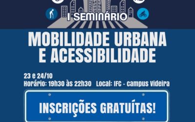 1º Seminário de Mobilidade Urbana e Acessibilidade acontece nos dias 23 e 24 de outubro em Videira